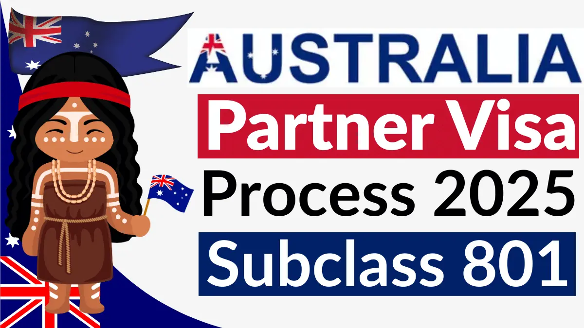 Australia Partner Visa (Permanent) Process Oct 2025: (Subclass 801)