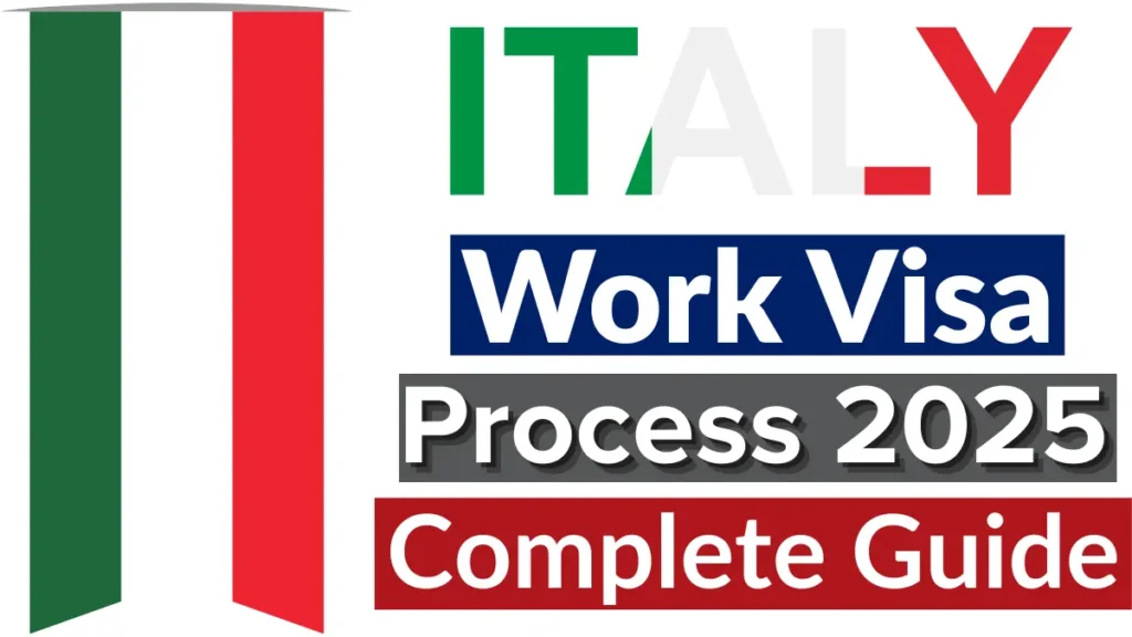 Italy Work Visa Process October 2025: Types, Eligibility, Application Guide