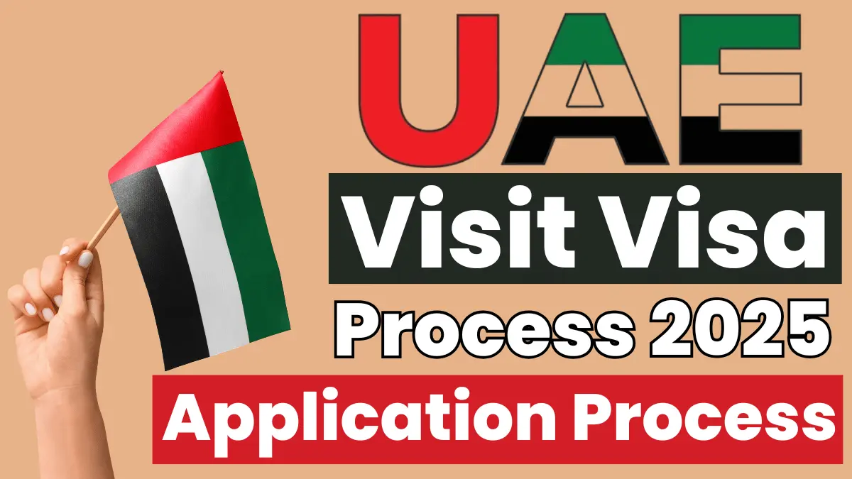 UAE Visit Visa Process Oct 2025: Eligibility and Step by Step Application Process